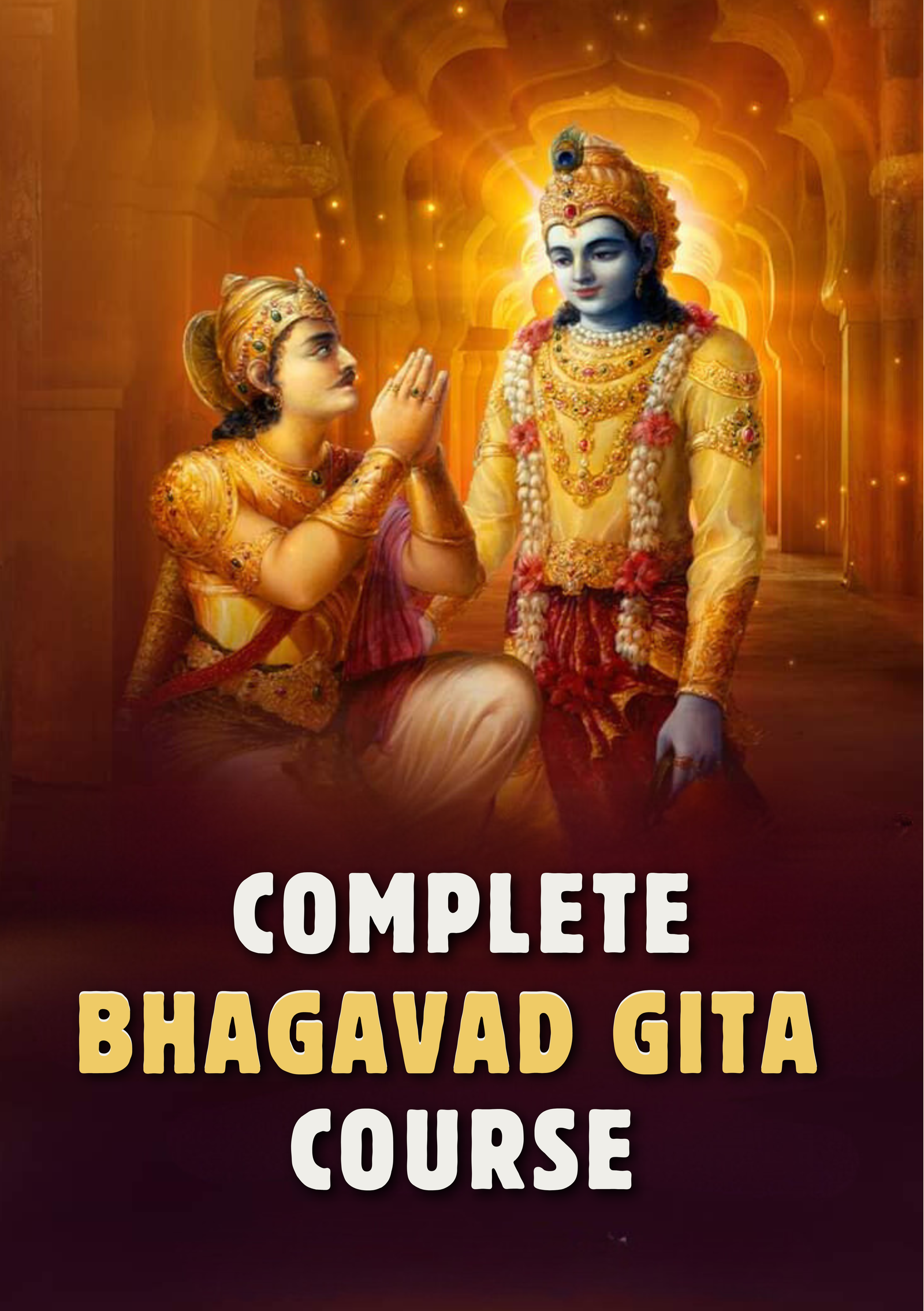 Complete Bhagavad Gita Course